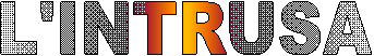 L'INTRUSA